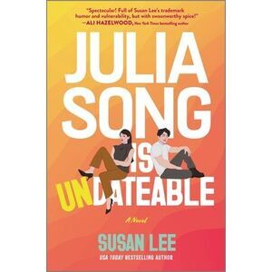Julia Song Is Undateable -- Susan Lee